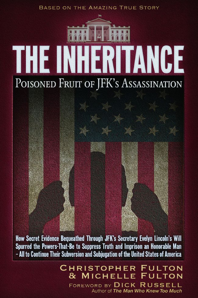 The Inheritance Poisoned Fruit of JFKs Assassination Copyright 2018 - photo 2