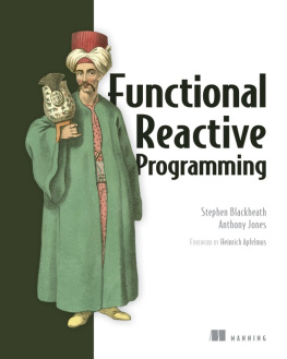 Stephen Blackheath Anthony Jones [Stephen Blackheath - Functional Reactive Programming