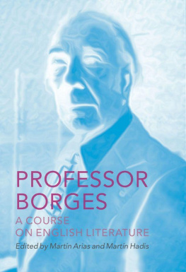 Jorge Luis Borges - Professor Borges: A Course on English Literature