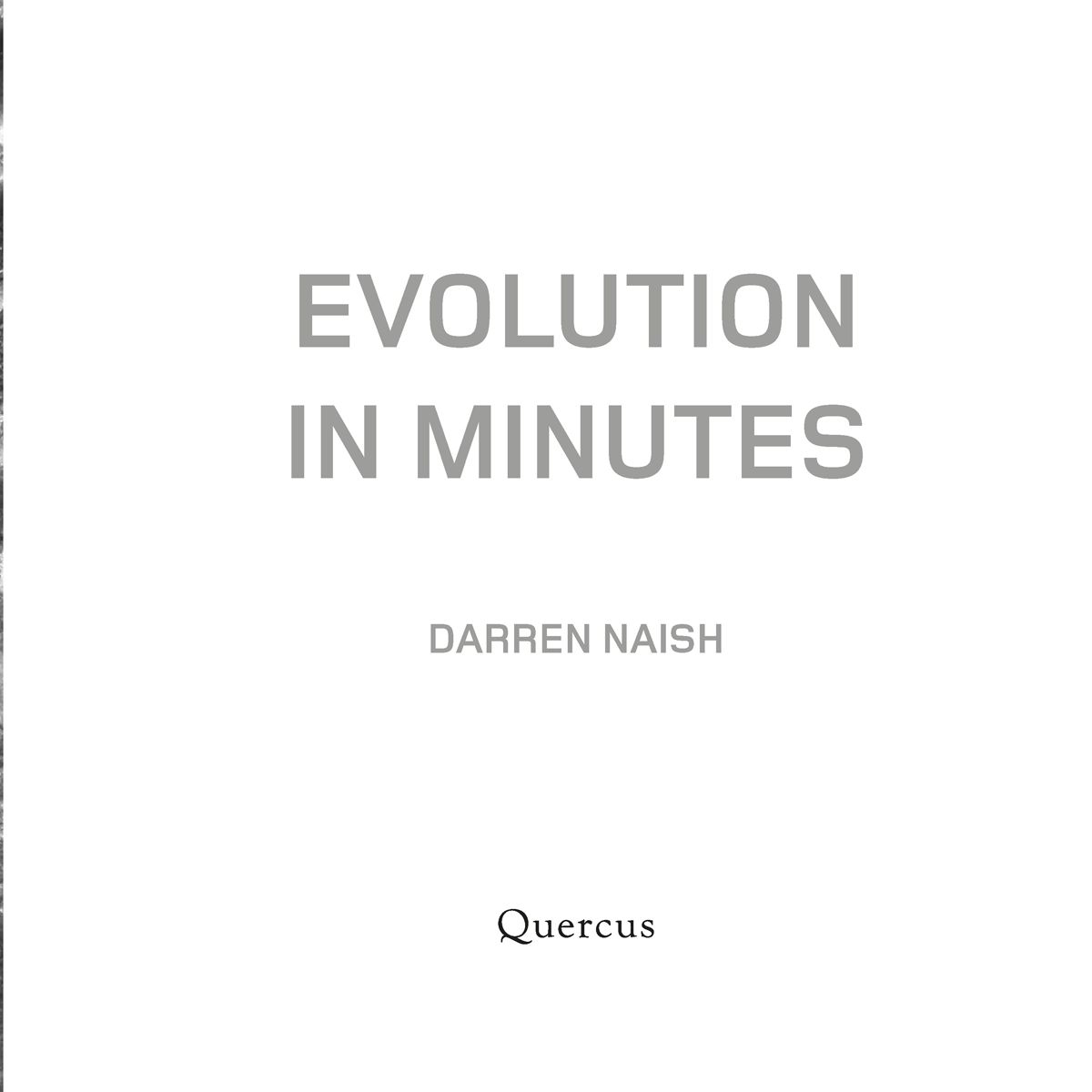 EVOLUTION IN MINUTES DARREN NAISH CONTENTS I - photo 3