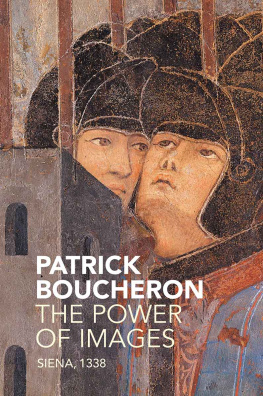 Patrick Boucheron - The Power of Images: Siena, 1338