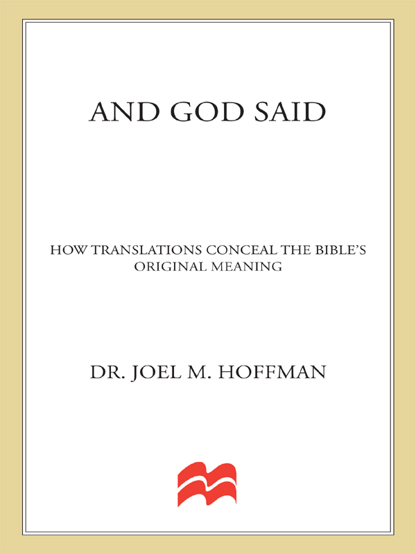 AND GOD SAID ALSO BY DR JOEL M HOFFMAN AUTHOR OF In the Beginning A - photo 1