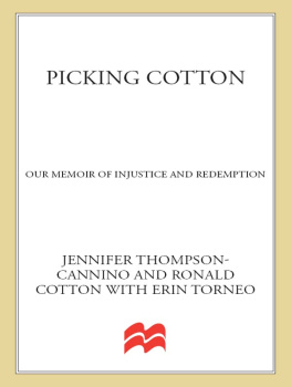 Jennifer Thompson-Cannino Picking Cotton: Our Memoir of Injustice and Redemption