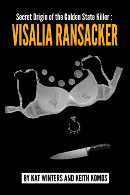 Kat Winters - Secret Origin of the Golden State Killer: Visalia Ransacker