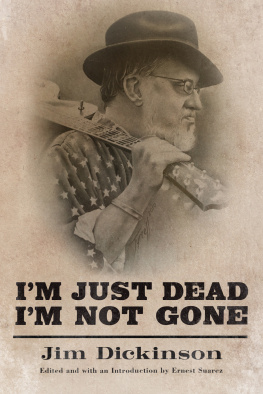 Jim Dickinson - I’m Just Dead, I’m Not Gone