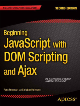 Christian Heilmann - Beginning JavaScript with DOM Scripting and Ajax, Second Edition