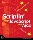 Charles Wyke-Smith [Charles Wyke-Smith] - Scriptin’ with JavaScript and Ajax: A Designer’s Guide