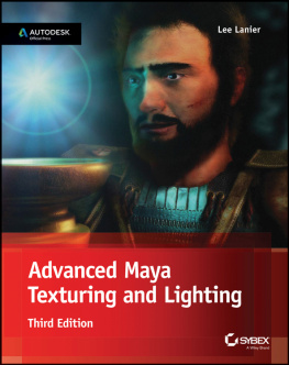 Lee Lanier - Advanced Maya Texturing and Lighting