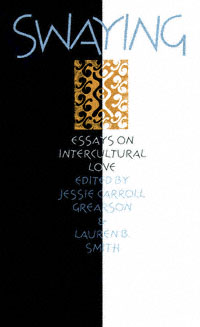 title Swaying Essays On Intercultural Love author Grearson - photo 1