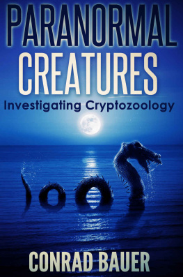 Conrad Bauer Paranormal Creatures Investigating Cryptozoology