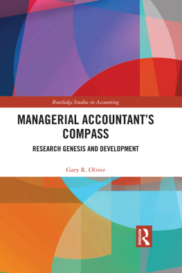 Gary Oliver - Managerial Accountant’s Compass: Research Genesis and Development