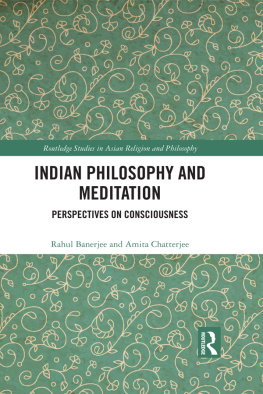 Rahul Banerjee Indian Philosophy and Meditation: Perspectives on Consciousness