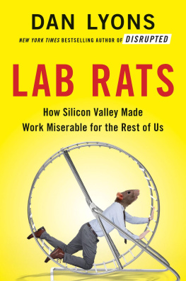 Dan Lyons Lab Rats: How Silicon Valley Made Work Miserable for the Rest of Us