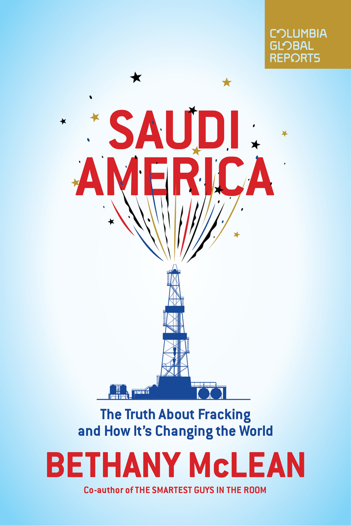 Saudi America The Truth About Fracking and How Its Changing th - photo 1