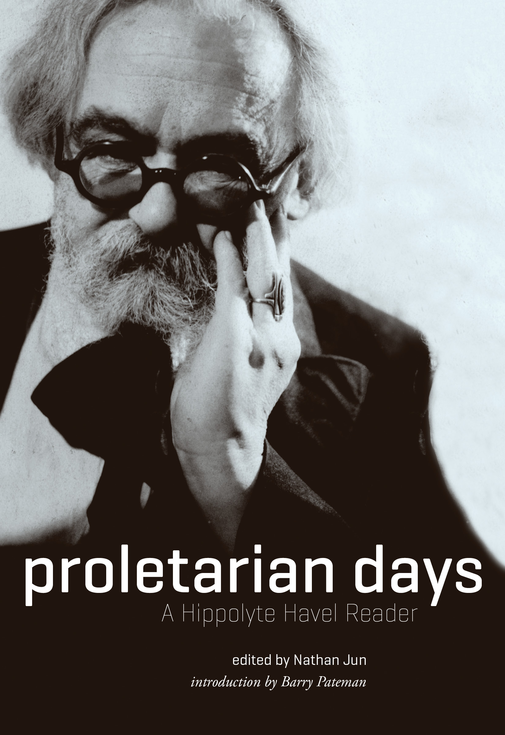 prolet arian days A Hippolyte Ha vel Reader edited by Nathan Jun - photo 1