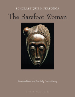 Scholastique Mukasonga - The Barefoot Woman