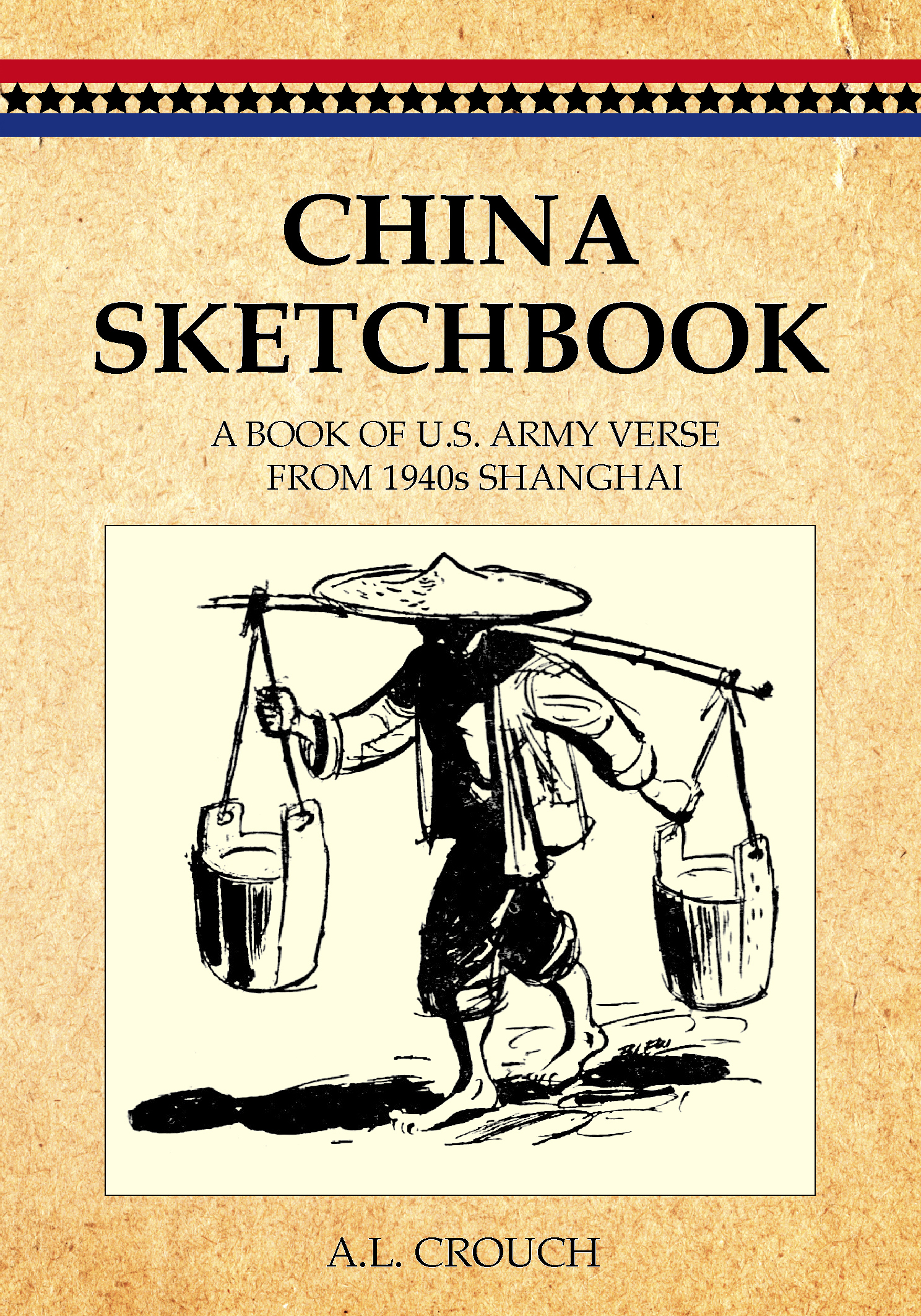 China Sketchbook by AL Crouch ISBN-13 978-988-8273-43-0 2018 Earnshaw Books - photo 1