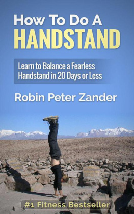 Robin Peter Zander - How To Do A Handstand