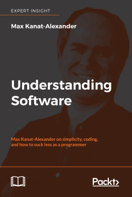 Max Kanat-Alexander - Understanding Software