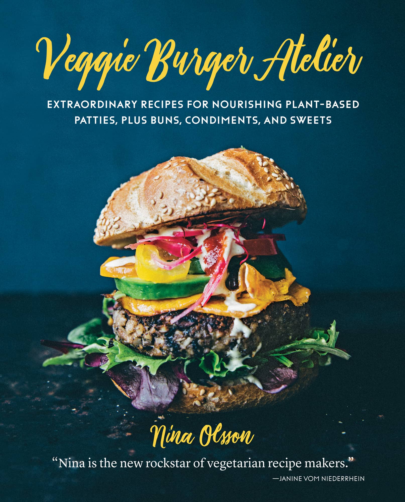 VEGGIE BURGER ATELIER EXTRAORDINARY RECIPES FOR NOURISHING PLANT-BASED PATTIES - photo 1