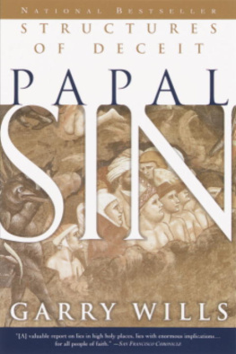 Garry Wills - Papal Sin: Structures of Deceit