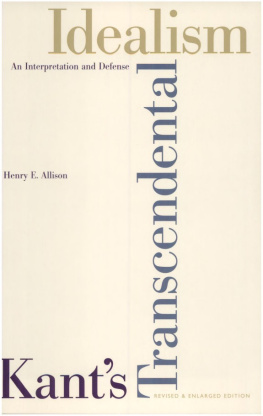 Henry E. Allison - Kant’s Transcendental Idealism: An Interpretation and Defense