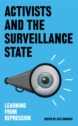 Aziz Choudry - Activists and the Surveillance State: Learning from Repression