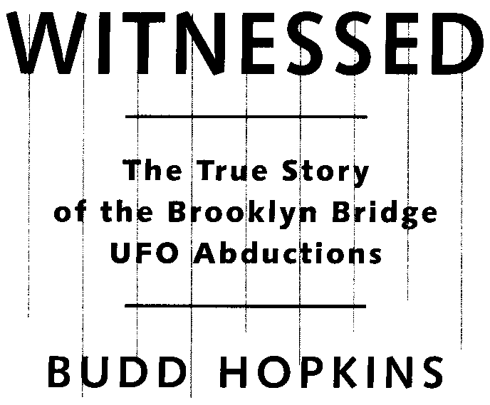 Witnessed The True Story of the Brooklyn Bridge UFO Abductions - image 2