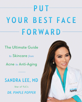 Sandra Lee - Put Your Best Face Forward: The Ultimate Guide to Skincare from Acne to Anti-Aging