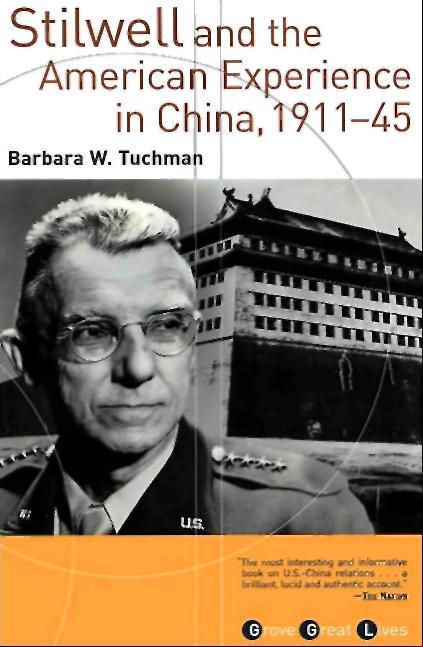 Barbara W Tuchman STILWELL AND THE American Experience in China 1911-45 - photo 1