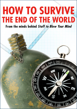 HowStuffWorks How to Survive the End of the World