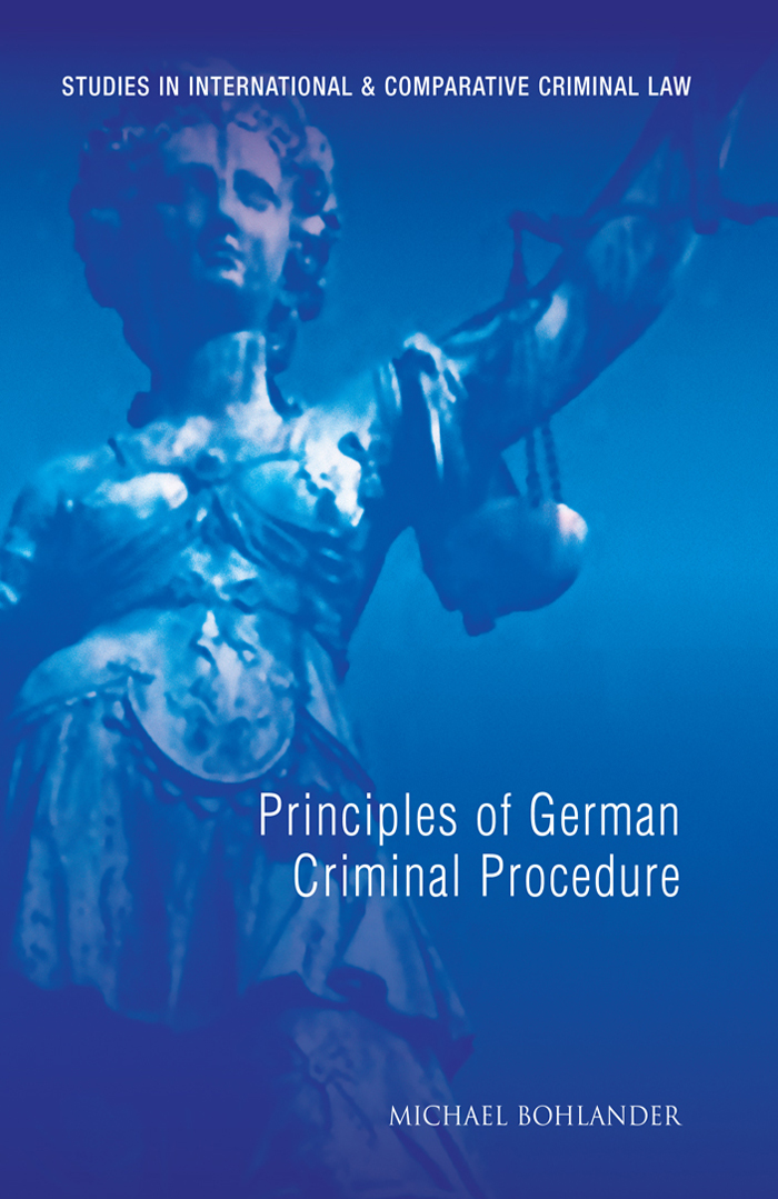 PRINCIPLES OF GERMAN CRIMINAL PROCEDURE The book aims to outline the - photo 1