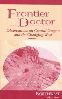 title Frontier Doctor Observations On the Changing West author - photo 1