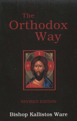 Kallistos Ware - The Orthodox Way