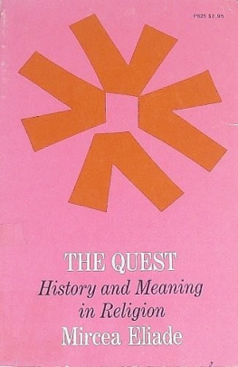 Mircea Eliade - The Quest: History and Meaning in Religion