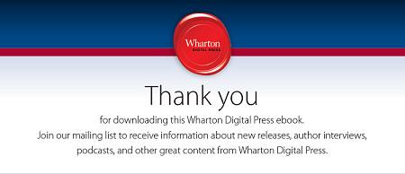 To sign up for the Wharton Digital Press newsletter visit - photo 3