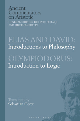 Sebastian Gertz - Elias and David: Introductions to Philosophy / Olympiodorus: Introduction to Logic