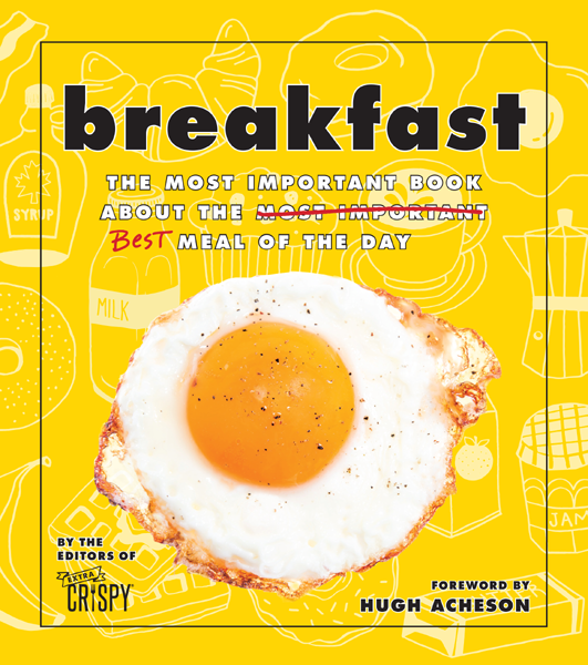 Breakfast The Most Important Book About the Best Meal of the Day - image 1