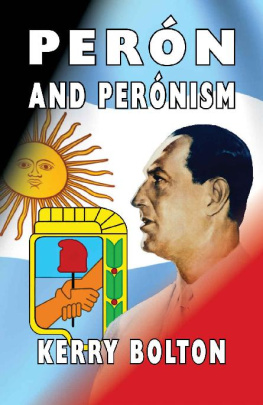 Kerry Bolton - Perón and Perónism