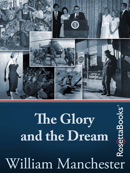 The Glory and the Dream A Narrative History of America 19321972 William - photo 1