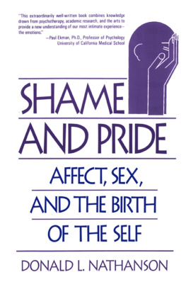 Donald L. Nathanson - Shame and Pride: Affect, Sex, and the Birth of the Self