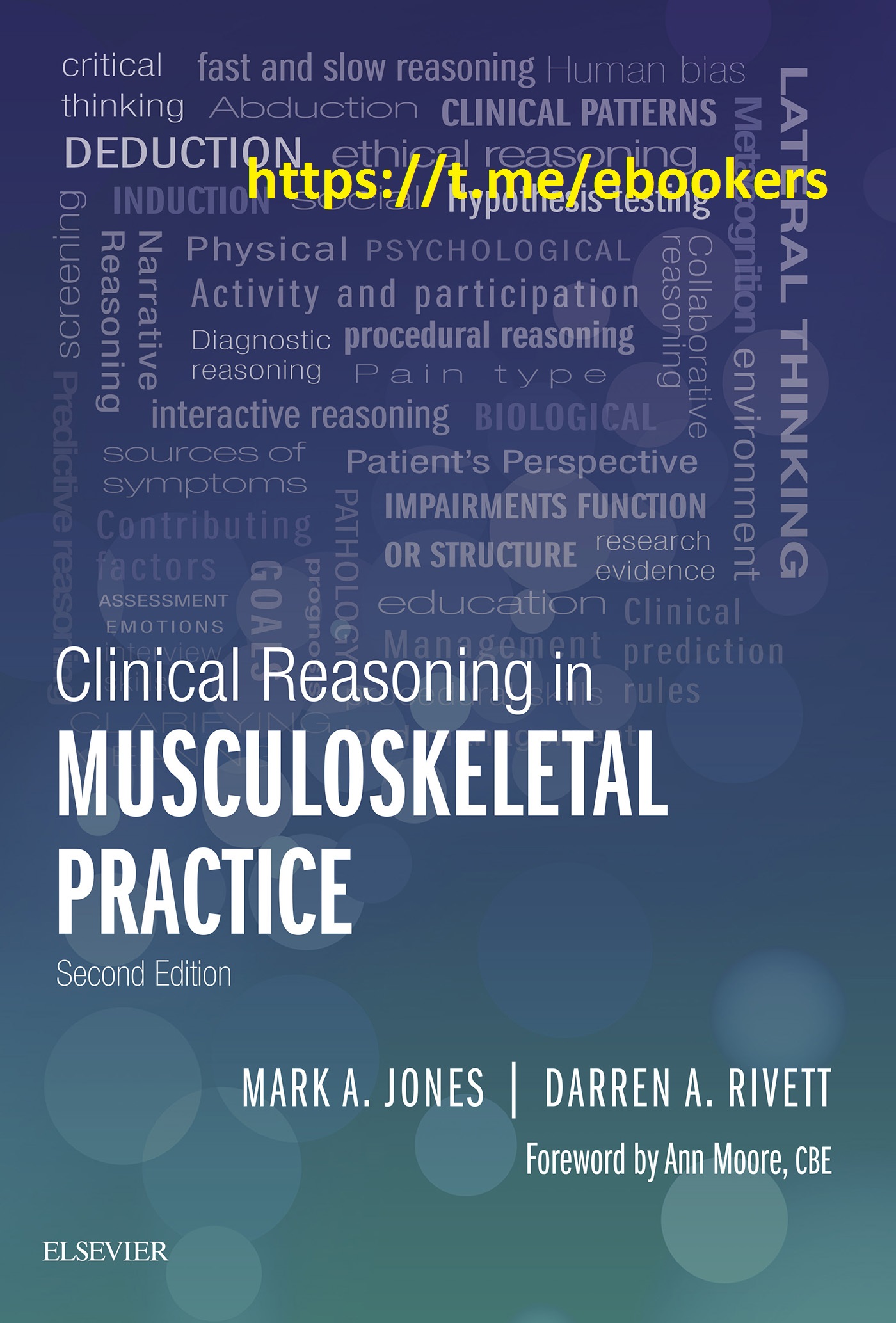 Clinical Reasoning in Musculoskeletal Practice SECOND EDITION MARK A JONES - photo 1