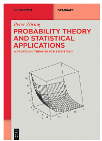 Probability Theory and Statistical Applications A Profound Treatise for - photo 3