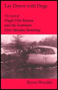 title Lay Down With Dogs The Story of Hugh Otis Bynum and the Scottsboro - photo 1