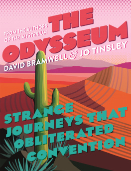 David Bramwell The Odysseum: Strange journeys that obliterated convention