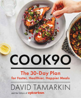 David Tamarkin Cook90 The 30-Day Plan for Faster, Healthier, Happier Meals