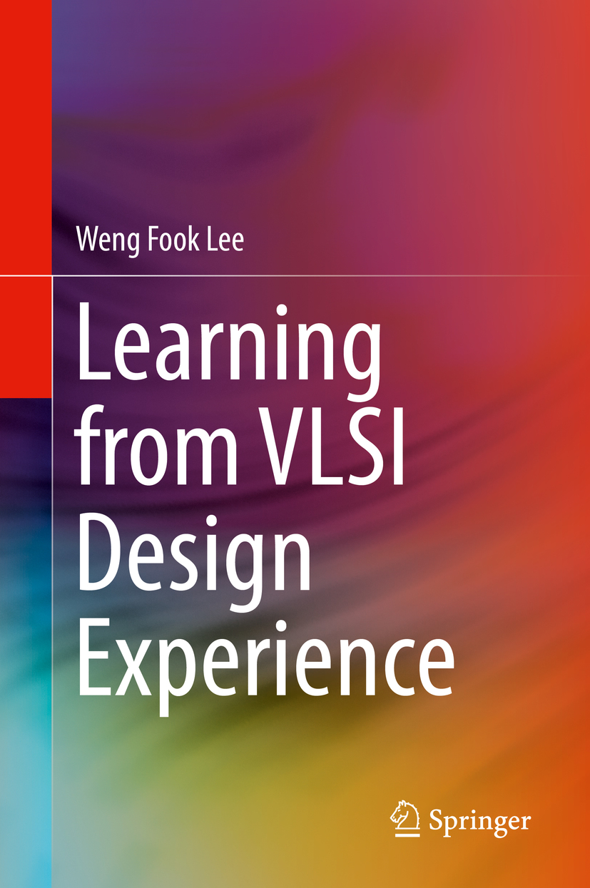 Weng Fook Lee Learning from VLSI Design Experience Weng Fook Lee - photo 1