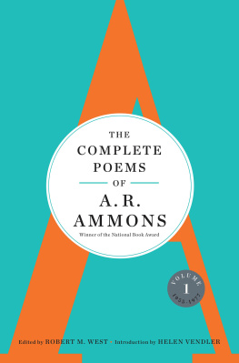 A.R. Ammons The Complete Poems of A. R. Ammons: Volume 1 1955-1977