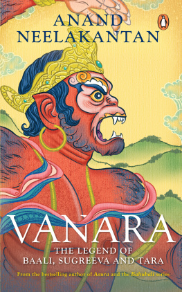 Anand Neelakantan - Vanara- The legend of Baali, Sugreeva and Tara