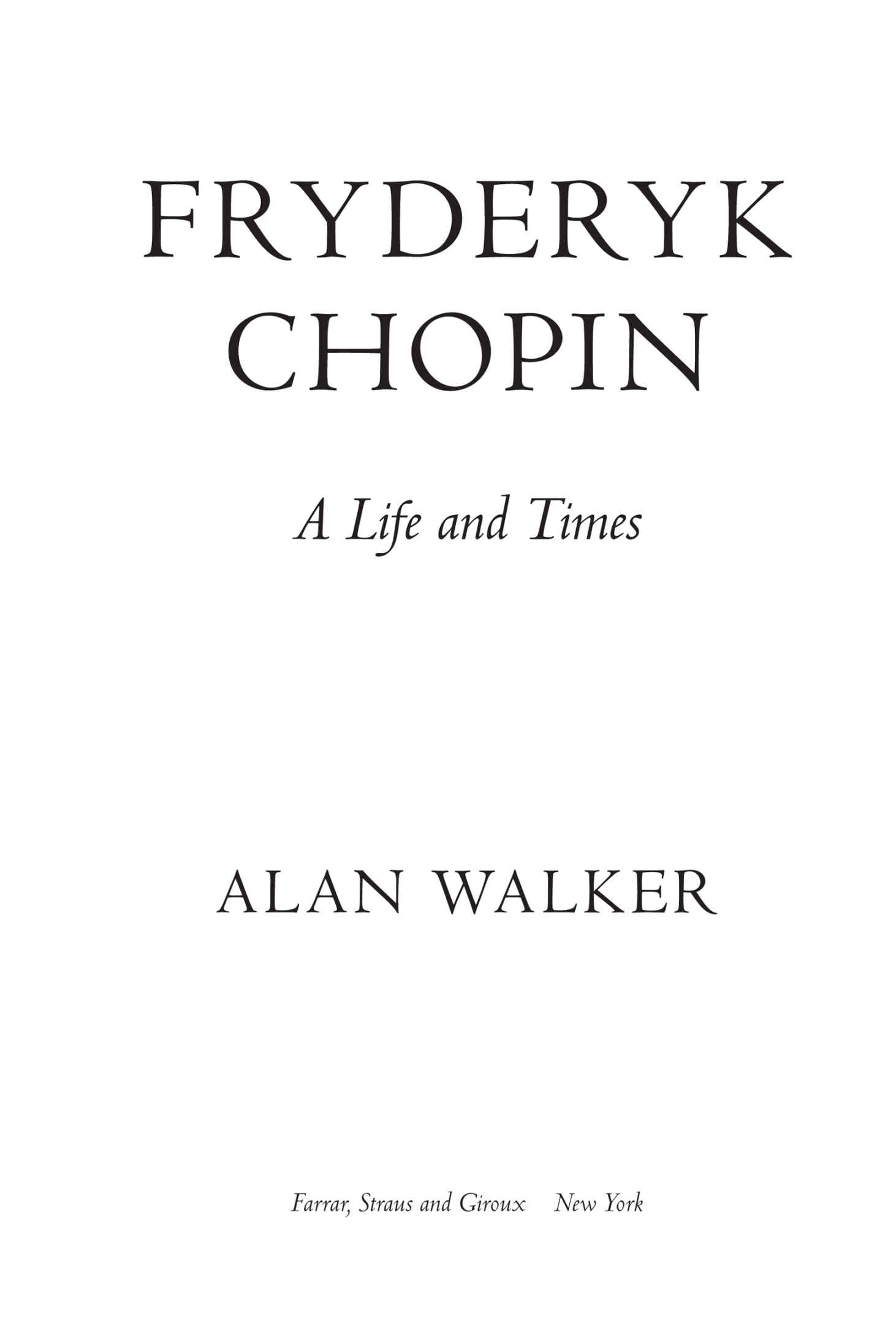 Fryderyk Chopin A Life and Times - image 2